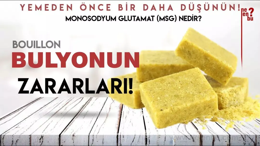 Bulyonun Zararları Nelerdir? MSG Nedir?