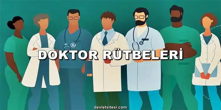 Doktor rütbeleri nelerdir?