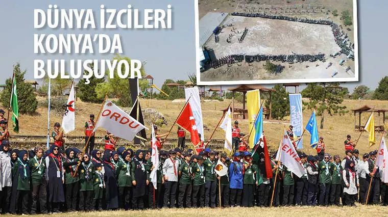 Dünya izcileri Konya’da buluşuyor