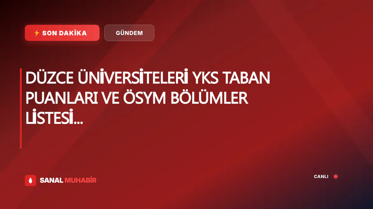 DÜZCE ÜNİVERSİTELERİ YKS TABAN PUANLARI VE ÖSYM BÖLÜMLER LİSTESİ 2026 || YKS 150, 160, 170, 180, 190, 200, 210, 220, 230, 240, 250, 260, 270, 280, 290, 300, 310, 320, 330, 340, 350, 360, 370, 380, 390, 400 puanla Düzce'de nereye, 2 ve 4 yıllık hangi bölümlere gidilir? TYT, AYT Düzce devlet üniversiteleri listesi