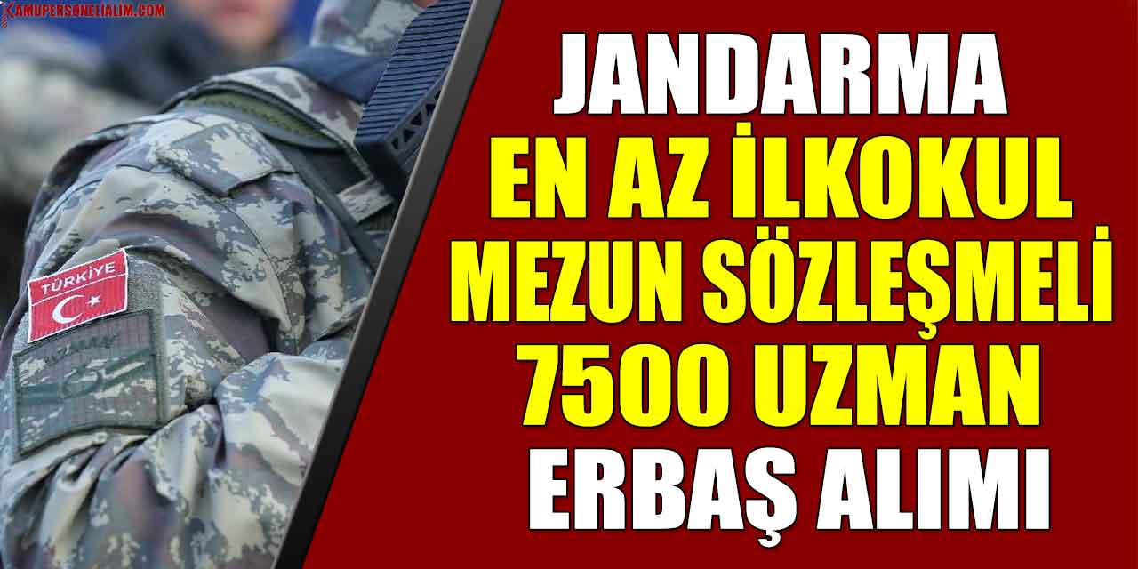 Jandarma 7500 uzman erbaş alacak