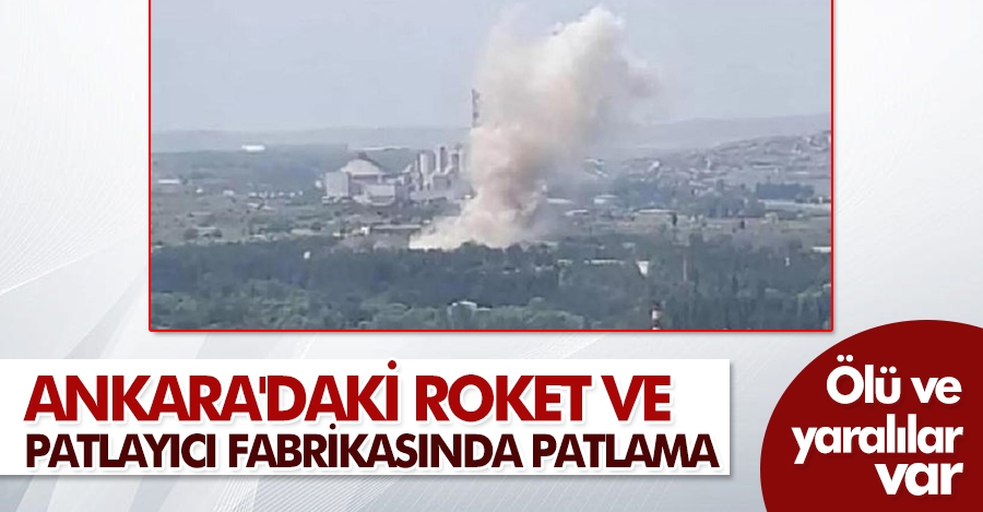 Ankara'nın Elmadağ ilçesindeki MKE Roket ve Patlayıcı Fabrikası'nda yangın